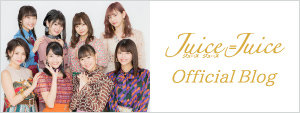 Juice=Juice Official Blog