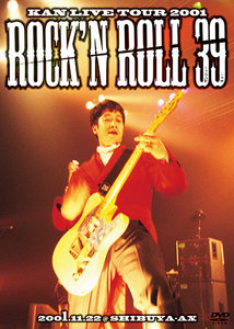 KAN LIVE TOUR 2001 Rock'n Roll 39 - DVD