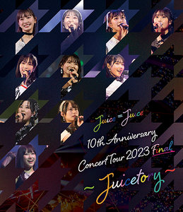 Juice=Juice 10th Anniversary Concert Tour 2023 Final ～Juicetory