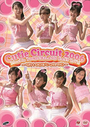 Cutie Circuit 2006 Final in YOMIURILAND EAST LIVE 〜9月10日は℃-uteの日〜：