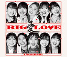 BIG LOVE：【初回生産限定盤B】
