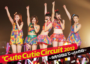 ℃-ute Cutie Circuit 2012～9月10日は℃-uteの日 : ℃-ute