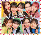 Keep Your Smile！：【初回生産限定盤B】