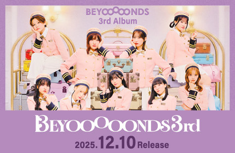 BEYOOOOONDS 3rd